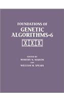 Foundations of Genetic Algorithms 2001 (FOGA 6): (The Morgan Kaufmann Series in Artificial Intelligence)