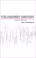 The Ambient Century