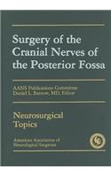 Surgery of the Cranial Nerves of the Posterior Fossa