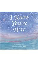 I Know You're Here