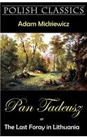 Pan Tadeusz (Pan Thaddeus. Polish Classics)