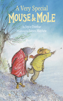 Very Special Mouse and Mole