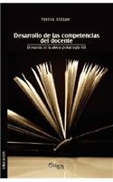 Desarrollo de Las Competencias del Docente. Demanda de La Aldea Global Siglo XXI: Demanda De La Aldea Global Siglo XXI