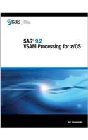 SAS 9.2 VSAM Processing for Z/OS