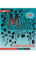 Martin Misunderstood