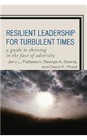 Resilient Leadership for Turbulent Times