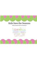 Kids Save the Seasons