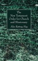 New Testament Order for Church and Missionary