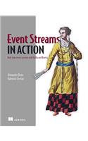Event Streams in Action: Real-Time Event Systems with Kafka and Kinesis