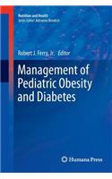 Management of Pediatric Obesity and Diabetes