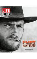 Life Icons: Clint Eastwood: The Illustrated Biography