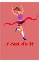 i can do it