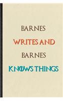 Barnes Writes And Barnes Knows Things