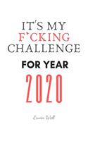 It's My F*cking Challenge For Year 2020