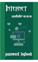 Internet address password logbook: A Premium Journal And Logbook To Protect Usernames and Passwords. page 100 ( Size 6 X 9 )