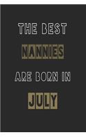 The Best nannies are born in July journal