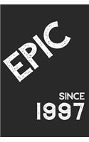Epic Since 1997 Notebook Birthday Gift