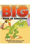 Big Book Of Dinosaurs