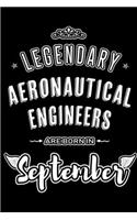 Legendary Aeronautical Engineers are born in September: Blank Lined Aeronautical Engineering Journal Notebooks Diary as Appreciation, Birthday, Welcome, Farewell, Thank You, Christmas, Graduation gifts. f