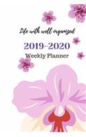 Life with well organized, 2019-2020 Weekly Planner