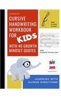 Cursive Handwriting Workbook For Kids - With Growth Mindset Quotes, Learning With Guided Directions