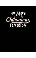 World's Best Chihuahua Daddy: Genkouyoushi Notebook(1049 Genkouyoushi Notebook)