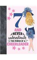 7 And Never Underestimate The Power Of A Cheerleader