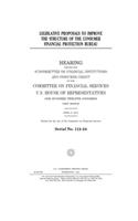 Legislative proposals to improve the structure of the Consumer Financial Protection Bureau