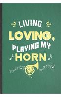 Living Loving Playing My Horn