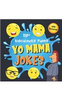 150+ Ridiculously Funny Yo Mama Jokes