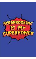 Scrapbooking Is My Superpower