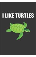 I Like Turtles Notebook: Lined Journal, 120 Pages, 6 x 9, Affordable Gift Journal Matte Finish
