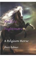 Nellie`s Nightmare