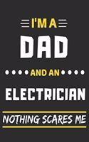 I'm A Dad And An Electrician Nothing Scares Me