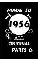 Made In 1956 All Original Parts: Perfect Gag Gift - Blank Lined Notebook Journal - 100 Pages 6" x 9" Format - Office Humour and Banter - Girls night Out - Birthday- Hen Stag Do - An