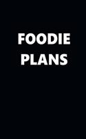 2020 Weekly Planner Foodie Plans 134 Pages: 2020 Planners Calendars Organizers Datebooks Appointment Books Agendas