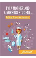 I'm a Mother and a Nursing Student...