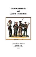 Texas Gunsmiths and Allied Tradesmen