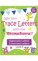 Why Not Trace Letters with the Monsters? (Level 2) - Uppercase Letters, Lowercase Letters