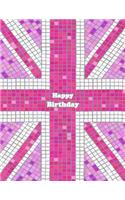 Happy Birthday: Large Print Discreet Internet Website Password Organizer, Pink Union Jack Themed Birthday Gifts for Girls, Kids, Teens, Women, Wife, Girlfriend, Sister, Mom, Grandma, Seniors, Best Friend, Co-Worker, Book Size 8 1/2 X 11