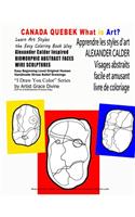 CANADA QUEBEK Apprendre les styles d'art ALEXANDER CALDER Visages abstraits facile et amusant livre de coloriage