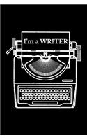 I'm a Writer: Blank Lined Journal to Write in - Ruled Writing Notebook