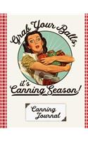 Grab Your Balls It's Canning Season Canning Journal