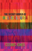 Secret World of Multicolouria