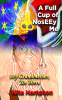 Full Cup of NosEEy Me