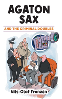 Agaton Sax and the Criminal Doubles