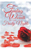 Finding That Warmth in the Frosty Nights