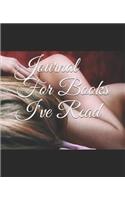 Journal for Books I've Read: Book Lovers Notebook with Space to Review 50 Books with Index - Erotica Theme Cover(4 Readers Journal)