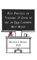 Best Practices in Teaching: 20 Ideas You Can Plug Into Your Classroom Next Week!
