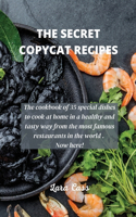 The Secret Copycat Recipes